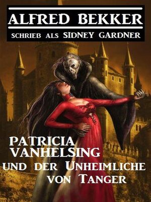 cover image of Patricia Vanhelsing und der Unheimliche von Tanger